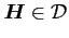 ${\mbox{\boldmath $H$}} \in \cal D$
