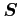 ${\mbox{\boldmath$S$}}$
