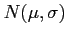 $N(\mu, \sigma)$