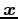 ${\mbox{\boldmath$x$}}$