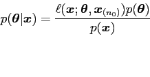 \begin{displaymath}
p({\mbox{\boldmath$\theta$}} \vert {\mbox{\boldmath$x$}})=\...
...)
p({\mbox{\boldmath$\theta$}})}{p({\mbox{\boldmath$x$}})}
\end{displaymath}